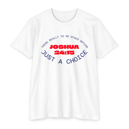 Faith-Inspired Unisex T-Shirt - 'Joshua 24:15 - Just A Choice' - Perfect for Everyday Wear, Church Events, Gift Ideas, Christian [...]